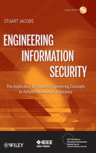 engineering information security the application of systems engineering concepts to achieve information assurance