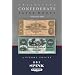 Collecting Confederate Paper Money - Field Edition 2008