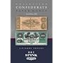 Collecting Confederate Paper Money - Field Edition 2008