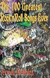 The 100 Greatest Rock'n'Roll Songs Ever