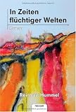 Produkt-Bild: In Zeiten fl&uuml;chtiger Welten