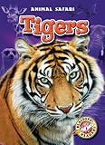 Tigers (Blastoff! Readers: Animal Safari)