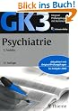 Original-Pr�fungsfragen GK 3. Psychiatrie: mit Kommentar