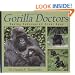 Gorilla Doctors:Saving Endangered Great Apes (Scientists in the Field Series)