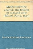 Methods for the analysis and testing of coal and coke