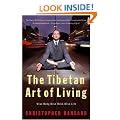 The Tibetan Art of Living: Wise Body, Wise Mind, Wise Life