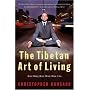 The Tibetan Art of Living: Wise Body, Wise Mind, Wise Life