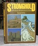 Stronghold : a history of military architecture