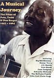 A Musical Journey The Films of Pete, Toshi and Dan Seeger