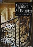 L art de restaurer en Provence 2. Architecture et Décoration du XVI au XIX sièle.