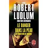 Le Danger dans la peaupar Robert Ludlum