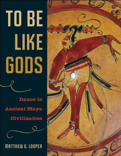 To Be Like Gods (The Linda Schele Series in Maya and Pre-Columbian Studies)