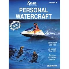 Seloc's Personal Watercraft Tune-Up and Repair Manual: Early Days Thru 1991