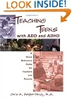 Teaching Teens with ADD: A Quick Reference Guide for Teachers and Parents