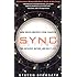 Sync: How Order Emerges From Chaos In the Universe, Nature, and Daily Life