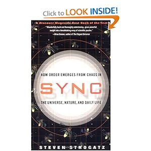 Sync: How Order Emerges From Chaos In the Universe, Nature, and Daily Life - Steven H. Strogatz