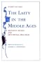 The Laity in the Middle Ages: Religious Beliefs and Devotional Practices