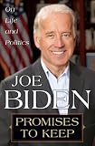 Promises to Keep: On Life and Politics Joe Biden