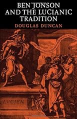 Ben Jonson and the Lucianic Tradition