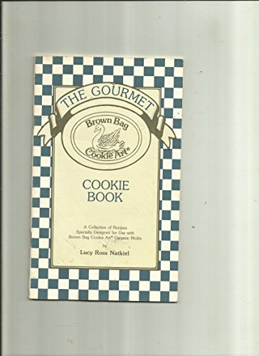 The Gourmet Brown Bag Cookie Art Cookie Book