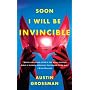 Soon I Will be Invincible (Vintage)