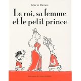 Le roi, sa femme et le petit princepar Mario Ramos