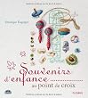 Souvenirs d'enfance au point de croix