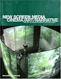 The New Screen Media: Cinema/art/narrative (BFI Film Classics)