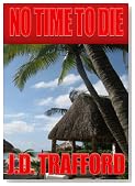 No Time To Die (Legal Thriller Featuring Michael Collins, Book 2)