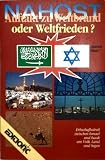 Produkt-Bild: Nahost. Auftakt zu Weltbrand oder Weltfrieden?