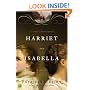 Harriet and Isabella: A Novel