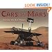Cars on Mars: Roving the Red Planet