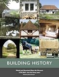 Building history : Weald & Downland Open Air Museum : 1970-2010 - the first forty years