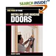 Installing and Hanging Doors (For Pros by Pros)
