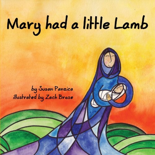 Mary Had A Little Lamb, by Susan Allen Panzica