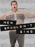 Men Shouldn't Sing
