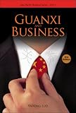 Review World Scientific Publishing Company  / Guanxi and Business (Asia-Pacific Business Series ? Vol. 5) (Asia-Pacific Business)