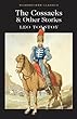 The Cossacks and Other Stories (Wordsworth Classics)