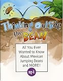 Thinking Outside the Bean: All You Ever Wanted to Know About Mexican Jumping Beans and More