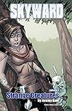 Skyward. Volume 2, Strange creatures