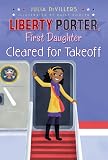 Cleared for Takeoff (Liberty Porter First Daughter)