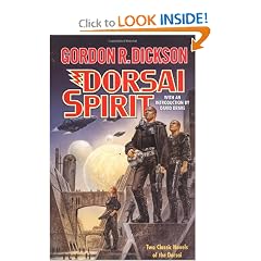 Dorsai Spirit: Two Classic Novels of the Dorsai: 'Dorsai!' and 'The Spirit of Dorsai' (Dorsai Childe Cycle) by Gordon R. Dickson and David Drake