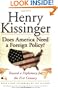 Does America Need a Foreign Policy? : Toward a Diplomacy for the 21st Century