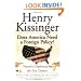 Does America Need a Foreign Policy? : Toward a Diplomacy for the 21st Century