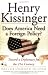 Does America Need a Foreign Policy? : Toward a Diplomacy for the 21st Century