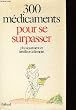 300 m�dicaments pour se surpasser physiquement et intellectuellement