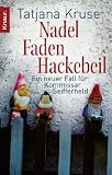 Produkt-Bild: Nadel, Faden, Hackebeil: Ein neuer Fall f&uuml;r Kommissar Seifferheld (Knaur TB)