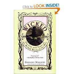 Wicked: The Life and Times of the Wicked Witch of the West (Wicked Years)