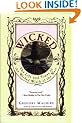 Wicked: The Life and Times of the Wicked Witch of the West (Wicked Years)