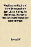 Produkt-Bild: Washington (U.S. State) State Senators: Dino Rossi, Patty Murray, Jim McDermott, Margarita Prentice, Dow Constantine, Randy Gordon
